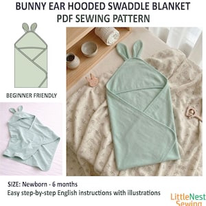 May include: A mint green bunny ear hooded swaddle blanket. The blanket is wrapped and has a hood with two bunny ears. The text "Bunny Ear Hooded Swaddle Blanket PDF Sewing Pattern" is at the top. The text "Beginner Friendly" is also visible.
