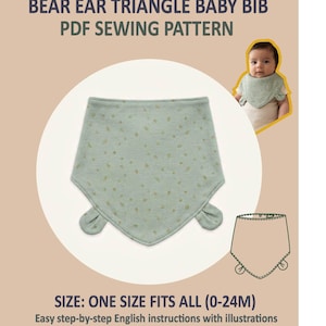 May include: A light green baby bib with bear ear details and a subtle pattern. The bib is triangular and designed to fit babies aged 0-24 months. The image includes the text "BEAR EAR TRIANGLE BABY BIB PDF SEWING PATTERN".