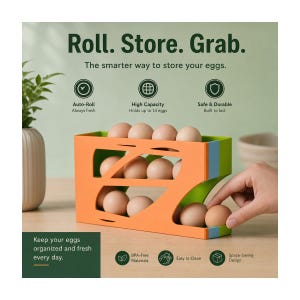 May include: An orange and green plastic egg dispenser with two tiers for storage. The text reads Roll. Store. Grab. The smarter way to store your eggs. Auto-Roll, High Capacity, Safe & Durable, Keep your eggs organized and fresh every day, BPA-Free Materials, Easy to Clean, Space-Saving Design.