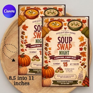 May include: A rectangular flyer for a Soup Swap Night event, featuring illustrations of bowls of soup, autumn leaves, acorns, and pumpkins. The text reads: Soup Swap Night, A Warm Bowl. A Happy Heart. November Sunday 15 at 7:00 PM, 21.59 cm by 27.94 cm.