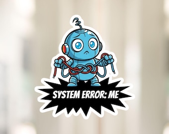 Autocollant robot d'erreur système | Humour technologique pertinent (téléchargement numérique)