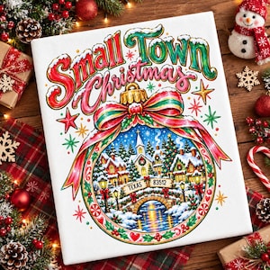 May include: A rectangular canvas print featuring the text Small Town Christmas in red and green lettering above a large Christmas ornament illustration. The ornament depicts a snowy village scene with a bridge, a church, and the text Texas 83512.