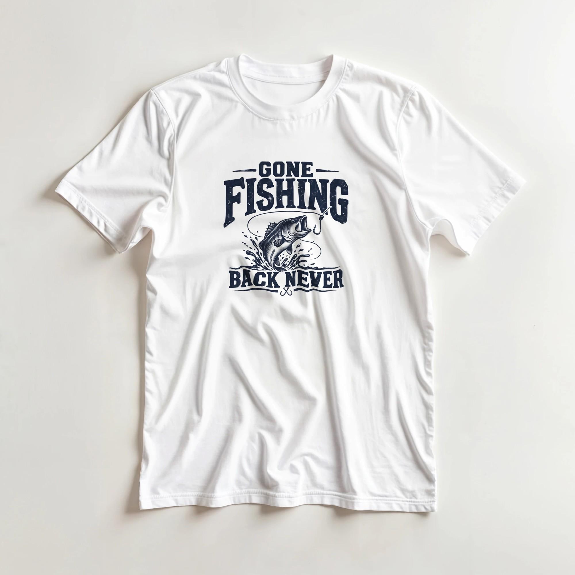 Gone Fishing Back Never Shirt for Dads Who'd Rather Be at the Lake | Etsy product mockup