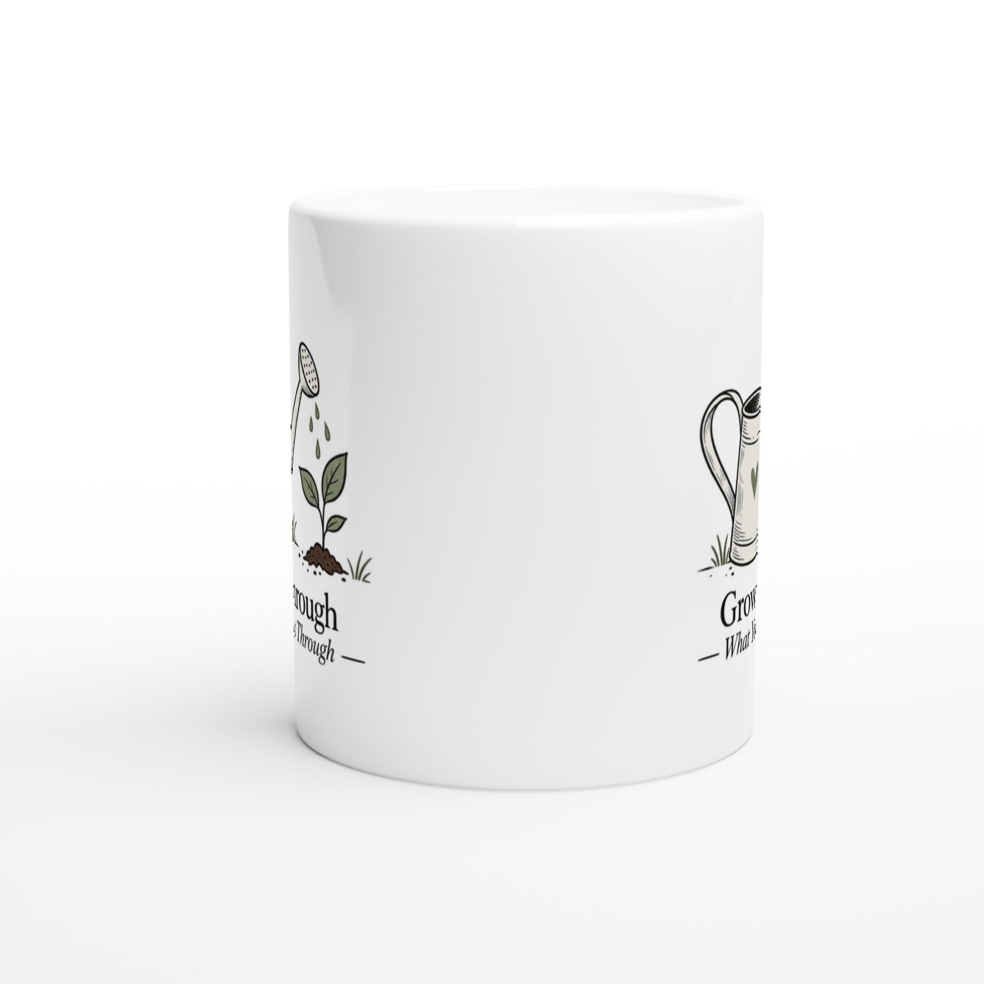 Grow Through What You Go Through Mug for Gardeners Who Love Their Morning Coffee | Etsy product mockup