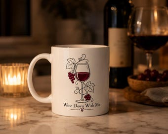 Mug « Wine Down With Me » pour tous ceux qui aiment utiliser leur tasse à café comme verre à vin