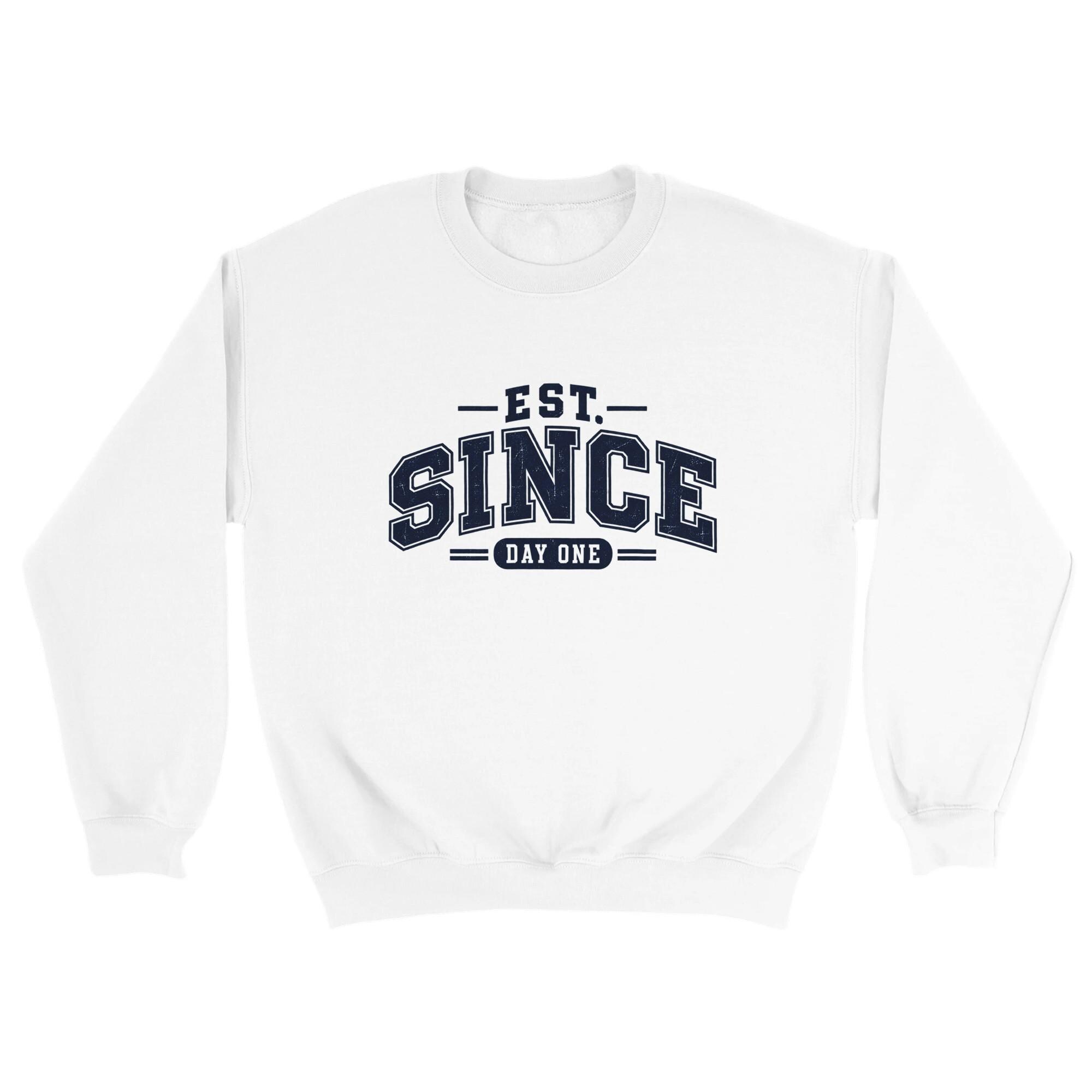 Est Since Day One Sweatshirt, Vintage Varsity Crewneck, Men's Cozy Sweatshirt, Collegiate Style Pullover, Retro Typography Sweater | Etsy product mockup