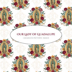 Pode incluir: Um padrão contínuo apresentando Nossa Senhora de Guadalupe dentro de uma moldura oval, rodeada por rosas vermelhas e amarelas e folhas verdes sobre um fundo branco com uma estampa damasco suave. O texto diz OUR LADY OF GUADALUPE 1 SEAMLESS PATTERN IMAGE.