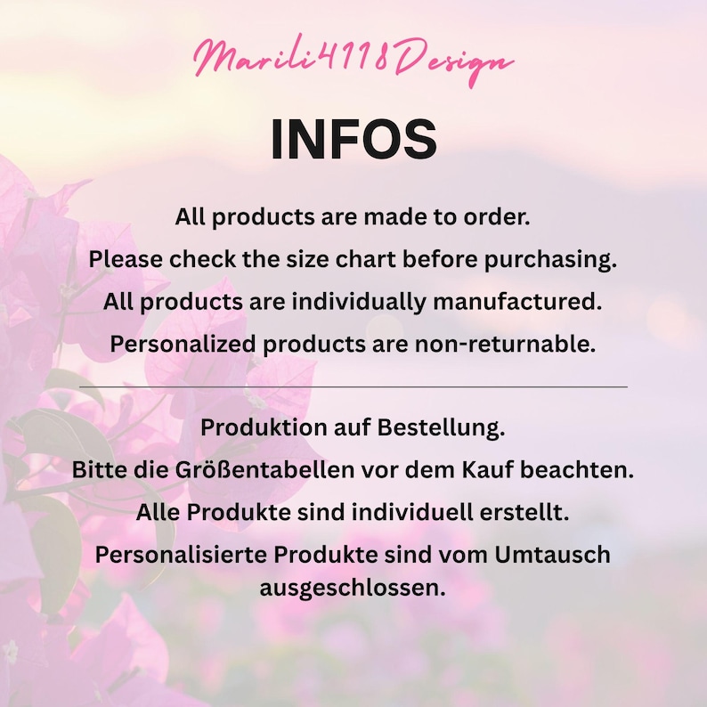 May include: A graphic with the text "Marili4118Design INFOS". The text states that all products are made to order, to check the size chart before purchasing, and that personalized products are non-returnable.