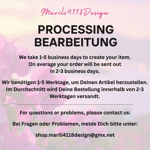 May include: Pink and white graphic with the text "Marili4118Design" at the top. The words "PROCESSING BEARBEITUNG" are in large, bold, black letters. Below, it states the processing time for orders.