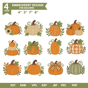 Peut inclure: Un ensemble de motifs de broderie numérique pour machine représentant douze illustrations de citrouilles dans des tons orange, crème et vert. Le texte indique 4 SIZE EMBROIDERY DESIGN FOR MACHINE 4" 5" 7" 8" et les formats DST, EMB, VP3, EXP, JEF, PES, PDF.