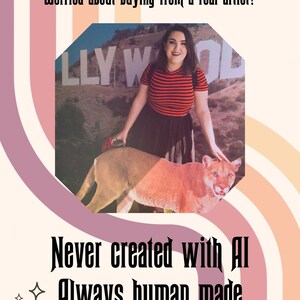 May include: An image with text that reads "Worried about buying from a real artist?" and "Never created with AI, Always human made." The image features a person in front of the Hollywood sign with a mountain lion.