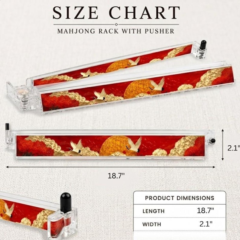 May include: Clear acrylic Mahjong rack with a red, gold, and white design featuring cranes and a sun. The rack is 18.7 inches long and 2.1 inches wide. The text "SIZE CHART" and "MAHJONG RACK WITH PUSHER" are visible.