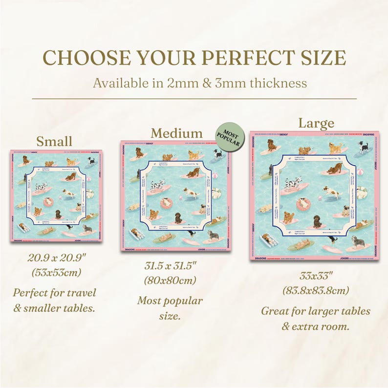 May include: Square dog-themed placemats in three sizes: small (20.9 x 20.9 inches), medium (31.5 x 31.5 inches), and large (33 x 33 inches). Each features a light blue background with dogs surfing and relaxing on floats. The text "CHOOSE YOUR PERFECT SIZE" is at the top.