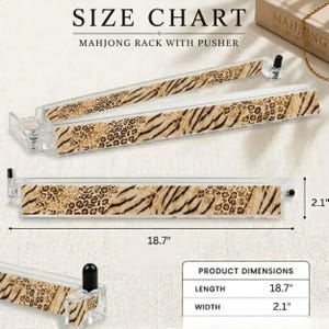 May include: Clear acrylic Mahjong rack with a leopard print pattern and an attached pusher. The rack measures 18.7 inches in length and 2.1 inches in width. The text SIZE CHART MAHJONG RACK WITH PUSHER is visible at the top of the image.