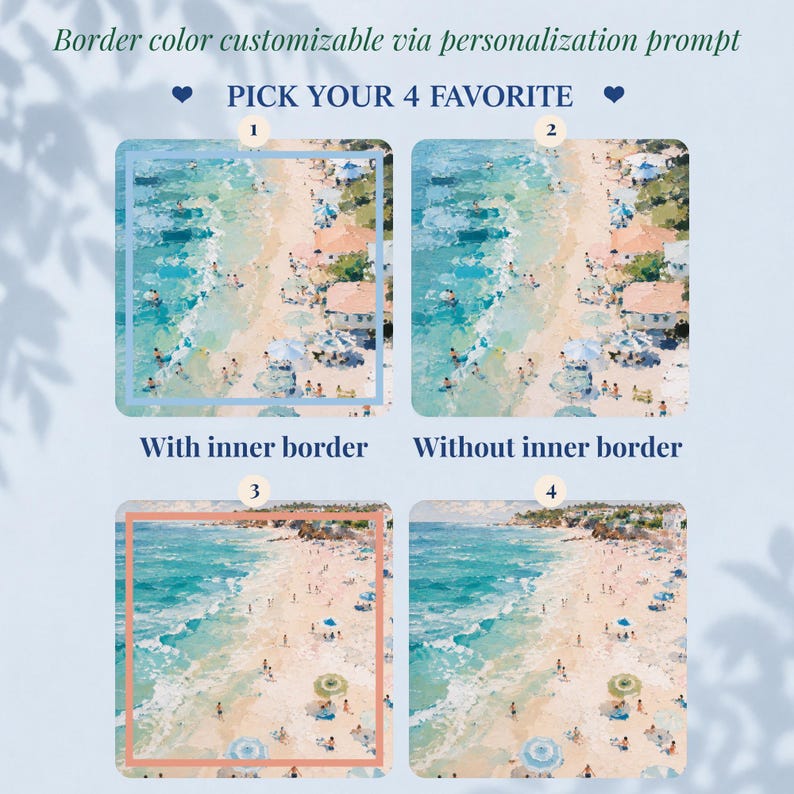May include: Image featuring four beach scenes with options for border colours. Text includes "PICK YOUR 4 FAVORITE" and "Border color customizable via personalization prompt". Two scenes have inner borders, two without.