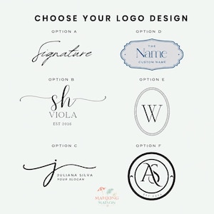 May include: A graphic display titled CHOOSE YOUR LOGO DESIGN featuring six distinct black and blue logo options labeled A through F. The designs include various typography styles, monograms, and decorative frames with placeholder text like Signature, Viola, and AS.