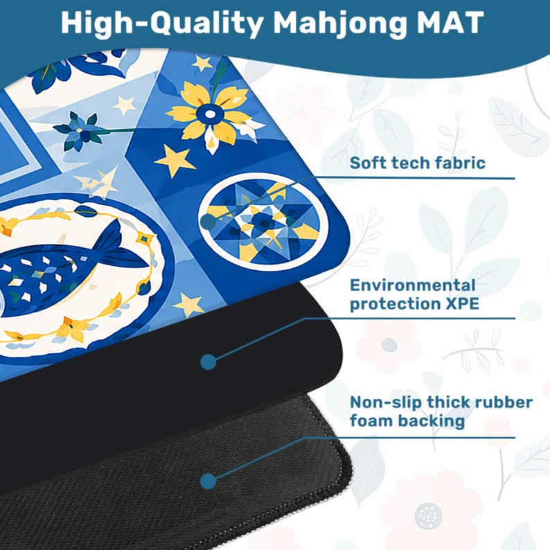 May include: A blue and white Mahjong mat with floral and geometric designs. The mat features a soft tech fabric, environmental protection XPE, and a non-slip thick rubber foam backing. The text "High-Quality Mahjong MAT" is at the top.
