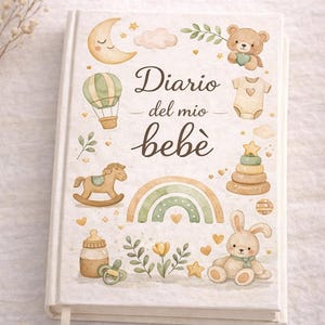 Può includere: Un diario per bambini con copertina morbida, con illustrazioni ad acquerello di una luna, nuvole, una mongolfiera, un orsacchiotto e un arcobaleno. Il titolo "Diario del mio bebè" è ben visibile. Il testo "Instant Download" è anch'esso visibile.