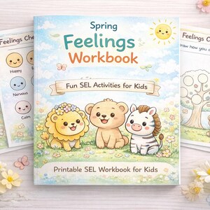 Può includere: Un quaderno di lavoro per bambini intitolato "Spring Feelings Workbook" con illustrazioni di un leone, un orso e una zebra. La copertina presenta il testo "Fun SEL Activities for Kids" e "Printable SEL Workbook for Kids".