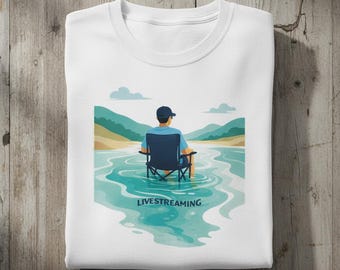 Livestreaming Shirt Lazy River Chill Tee
