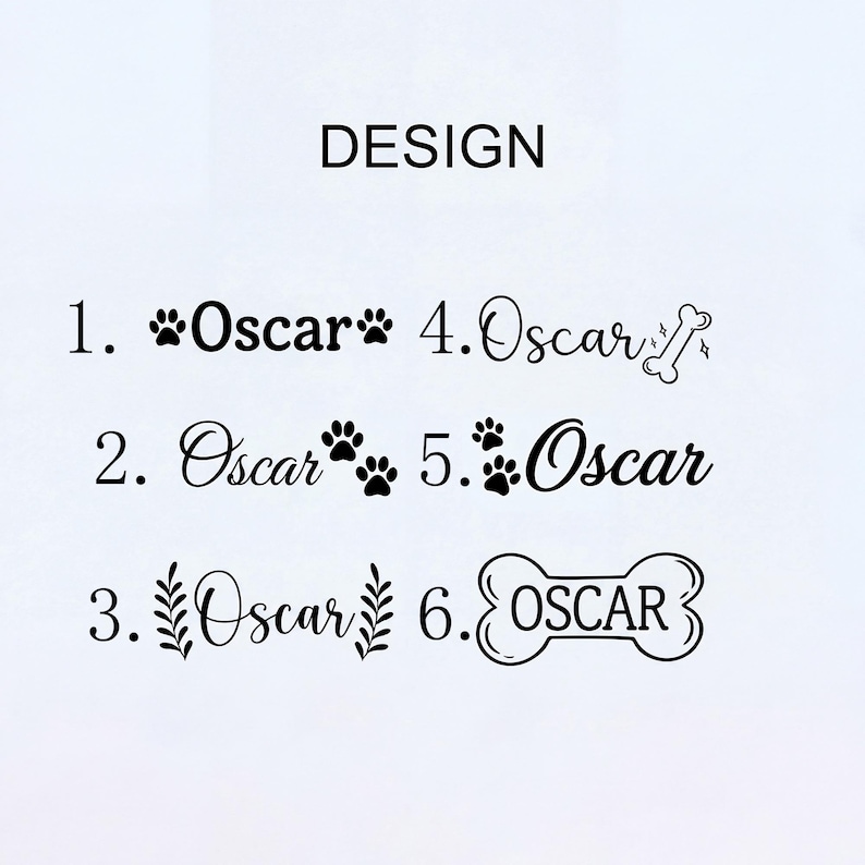 Peut inclure: Un affichage graphique intitul&eacute; DESIGN pr&eacute;sentant six options de texte noir pour le nom Oscar. Chaque option comprend des &eacute;l&eacute;ments d&eacute;coratifs uniques tels que des empreintes de pattes, des branches feuillues, un os et des &eacute;tincelles.