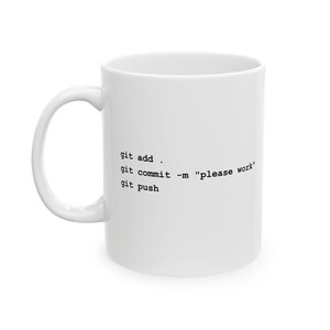Funny Git Commit Mug | Programmer Gift, Software Engineer Coffee Mug, Coder Gift, Developer Humor, Tech Gift for Him, CS Gift imagem 4