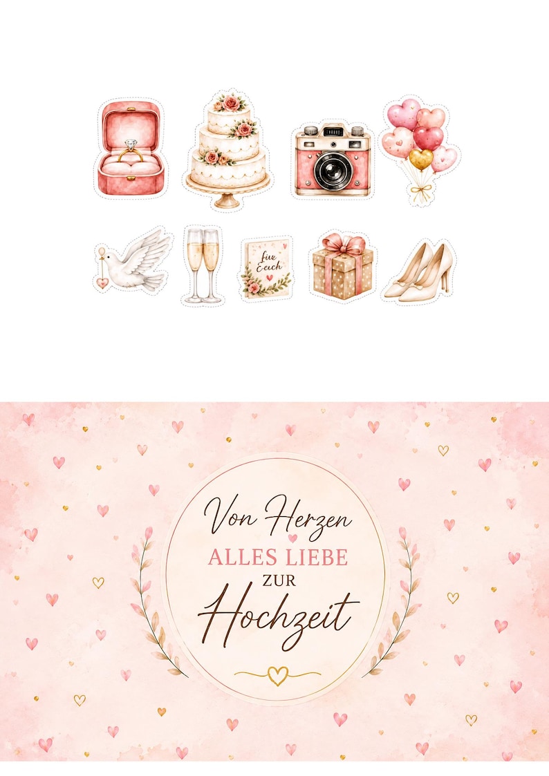May include: Watercolor illustrations of wedding-themed items, including a ring box, tiered cake, camera, balloons, champagne flutes, a dove, a gift box, and high heels. The background is a pink watercolor design with hearts and the text "Von Herzen Alles Liebe zur Hochzeit."