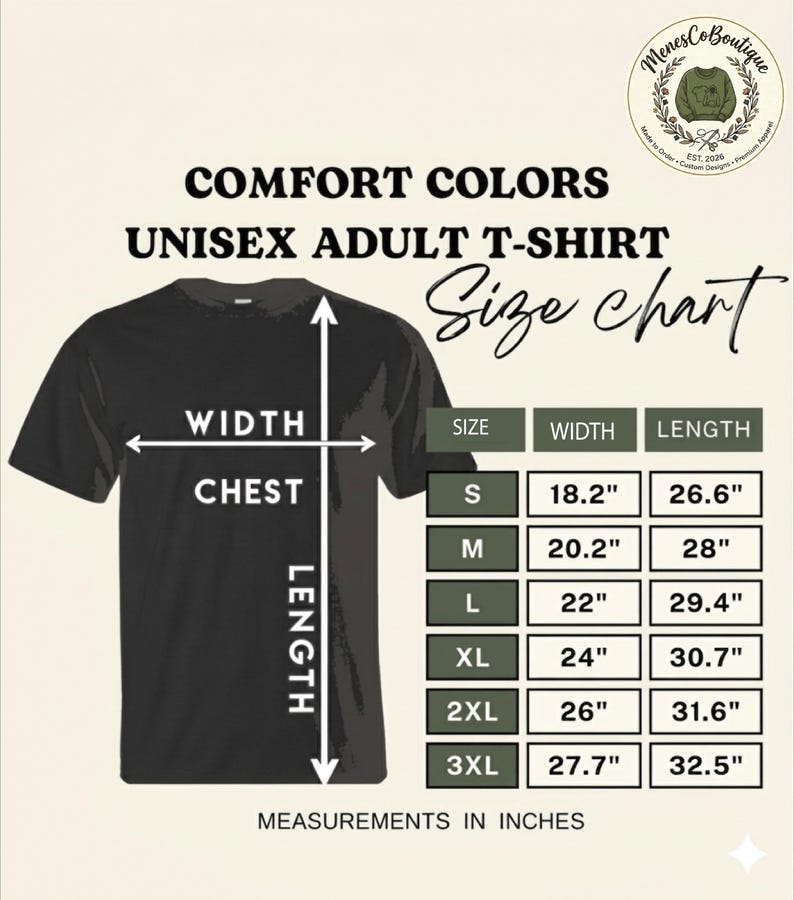May include: Black unisex adult t-shirt with a size chart. The chart shows measurements in inches for width and length, ranging from size S to 3XL. The text "COMFORT COLORS" and "UNISEX ADULT T-SHIRT" are displayed.
