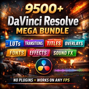 9500+ DaVinci Resolve Mega Bundle LUTs Transitions Titles Overlays Effects Fonts Sound FX Video Editing Toolkit No Plugins
