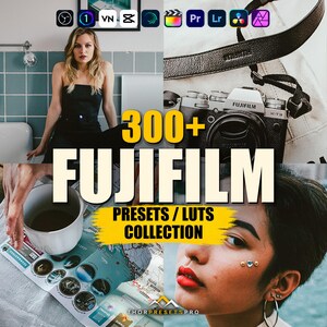 May include: A digital collection of 300+ Fujifilm presets and LUTs featuring a collage of photography-related imagery, including a Fujifilm X-T3 camera, a person in a bathroom, a coffee cup on a map, and a close-up portrait with facial gems.