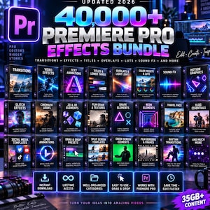 Könnte beinhalten: Ein digitales Produktpaket mit dem Titel 40,000+ Premiere Pro Effects Bundle, das ein Raster aus Software-Asset-Kategorien wie Übergänge, Videoeffekte, Textanimationen, Motion Graphics und Social-Media-Vorlagen mit einem 35GB+ Inhaltslabel zeigt.