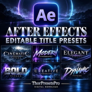 May include: A digital collection of After Effects editable title presets featuring the Ae logo. The graphic displays six distinct text styles labeled Cinematic, Modern, Elegant, Bold, Creative, and Dynamic, all set against a dark, glowing background.