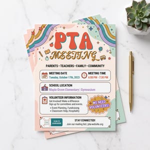 May include: A PTA Meeting flyer with a retro-style design featuring colorful rainbows, school icons, and text including "PTA MEETING," "PARENTS • TEACHERS • FAMILY • COMMUNITY," "MEETING DATE," "MEETING TIME," "SCHOOL LOCATION," and "WE NEED VOLUNTEERS!"