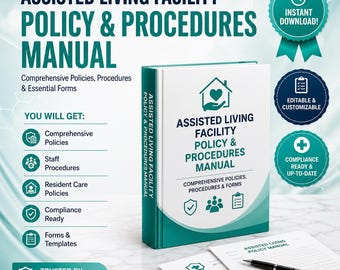 Assisted Living Facility Policy & Procedures Manual | ALF Operations Manual | Editable Word Template | Compliance Guide