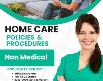 Non-Medical Home Care Policy Manual | Editable Agency Template (MS Word)