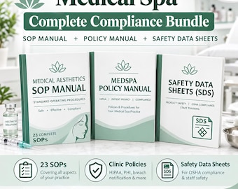 Medical Spa Complete Compliance Bundle | SOP Manual + Policy Manual + Safety Data Sheets, Medical Spa Compliance Policy, OSHA, HIPAA, filler