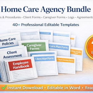 May include: A bundle of home care agency documents, including policies, client forms, and caregiver forms. The image features a collection of notebooks and forms with titles like "Home Care Policies" and "Employee Handbook." A stethoscope is also visible.