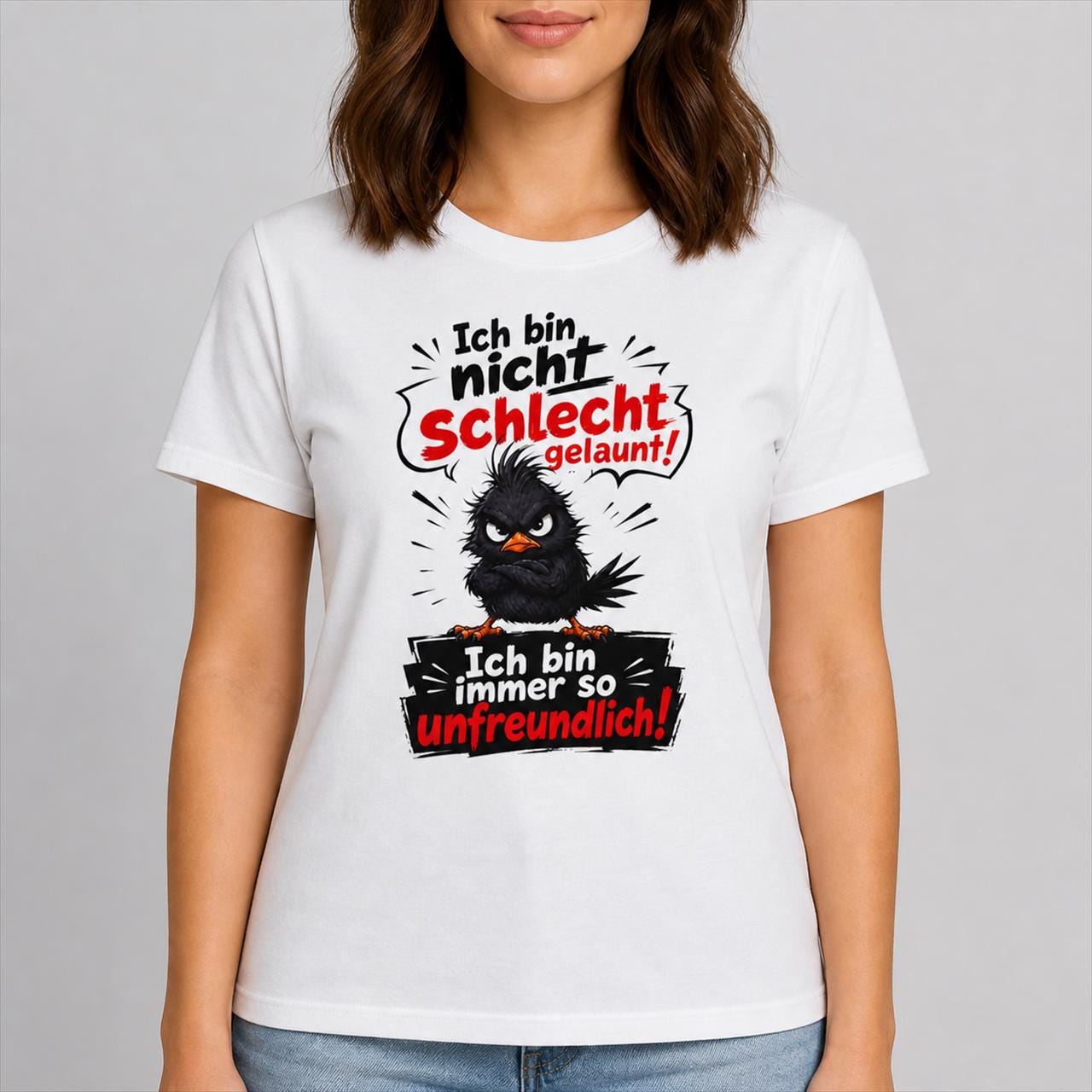 Ich bin nicht schlecht gelaunt, ich bin immer so unfreundlich, lustiges Spruch T-Shirt, Sarkasmus Shirt, freches Geschenk, Fun Shirt Unisex