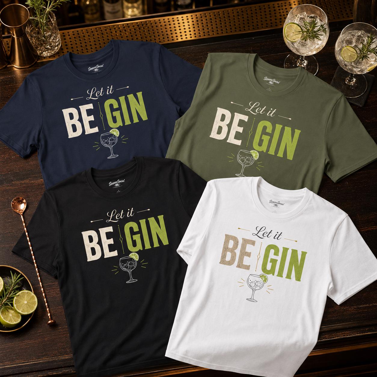 Let it BE GIN Shirt – lustiges Gin T-Shirt für Gin Liebhaber, Party, Barabend, Geschenk für Frauen & Männer