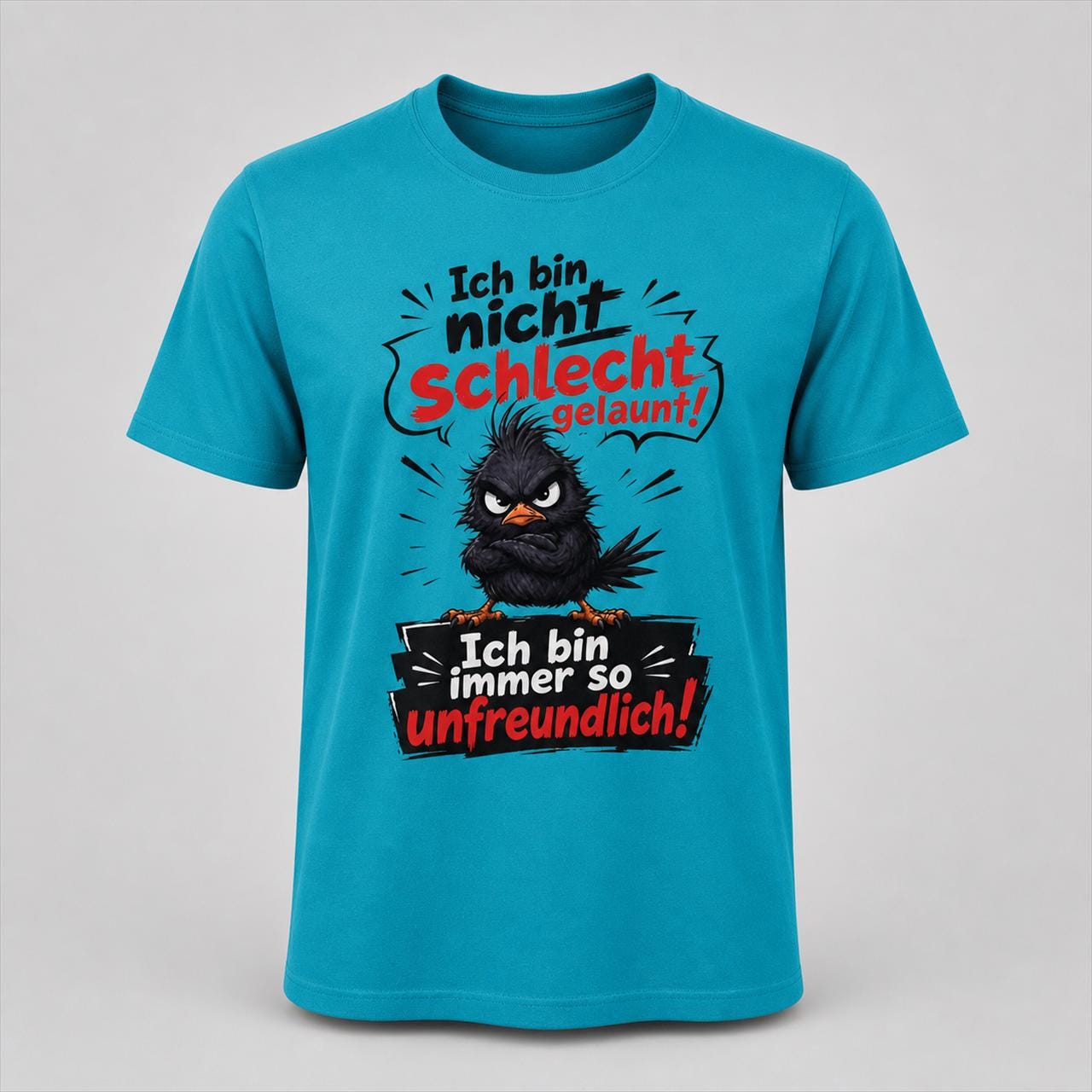 Ich bin nicht schlecht gelaunt, ich bin immer so unfreundlich, lustiges Spruch T-Shirt, Sarkasmus Shirt, freches Geschenk, Fun Shirt Unisex