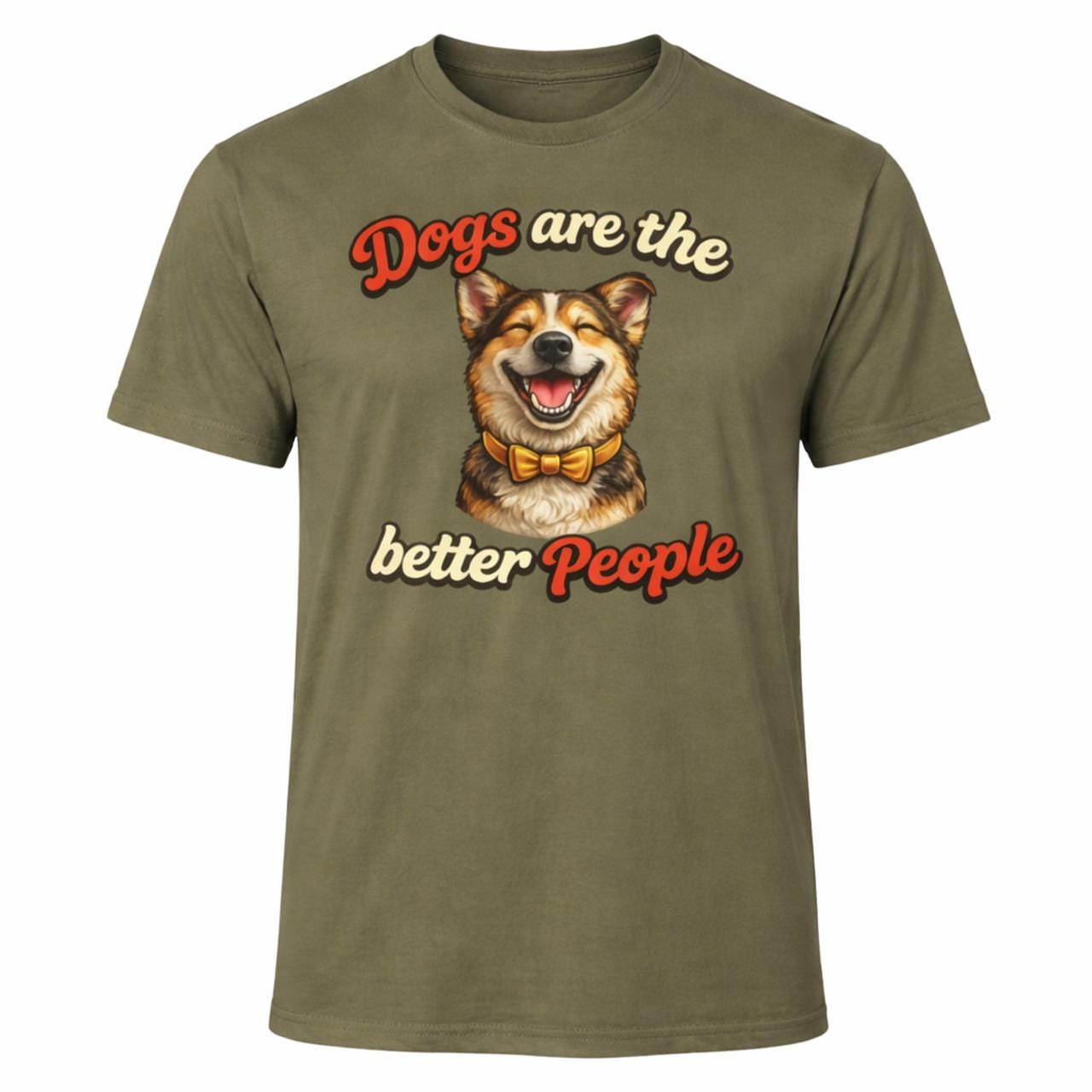 Dogs Are the Better People T-Shirt, Lustiges Hunde Shirt, Hundeliebhaber T-Shirt, Geschenk für Hundemama, Hundepapa Geschenk