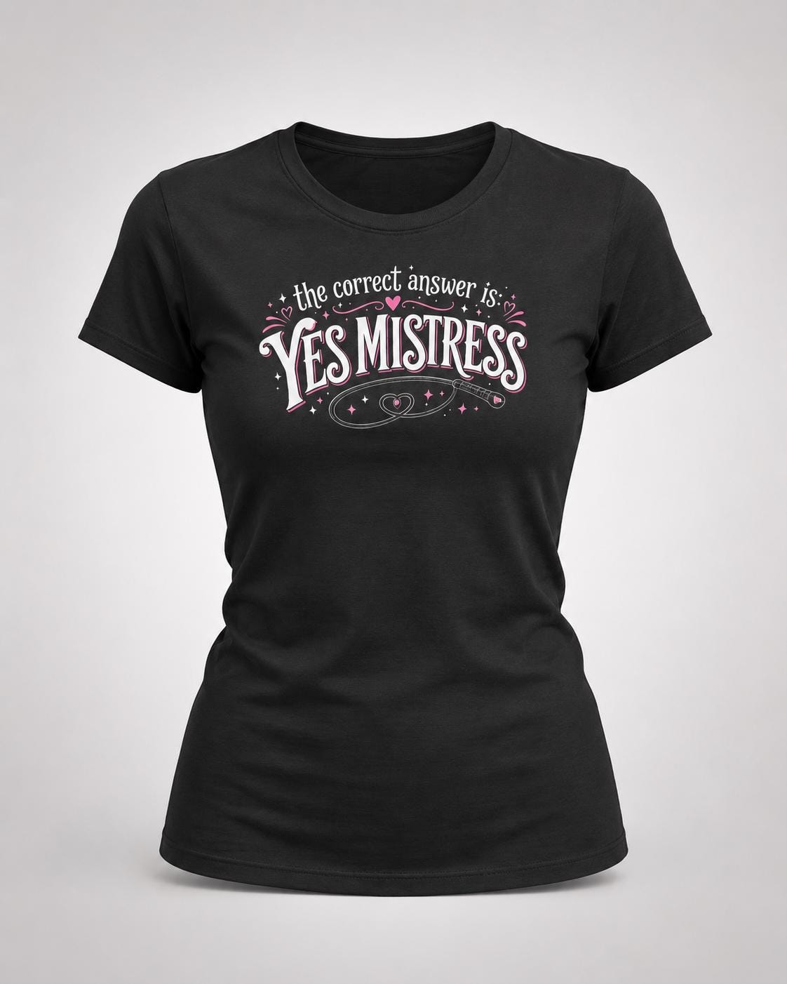 Die Herrin hat immer Recht Shirt, Yes Mistress Damen T-Shirt, Dominantes Statement Tee, Gothic Kinky Mistress Geschenk