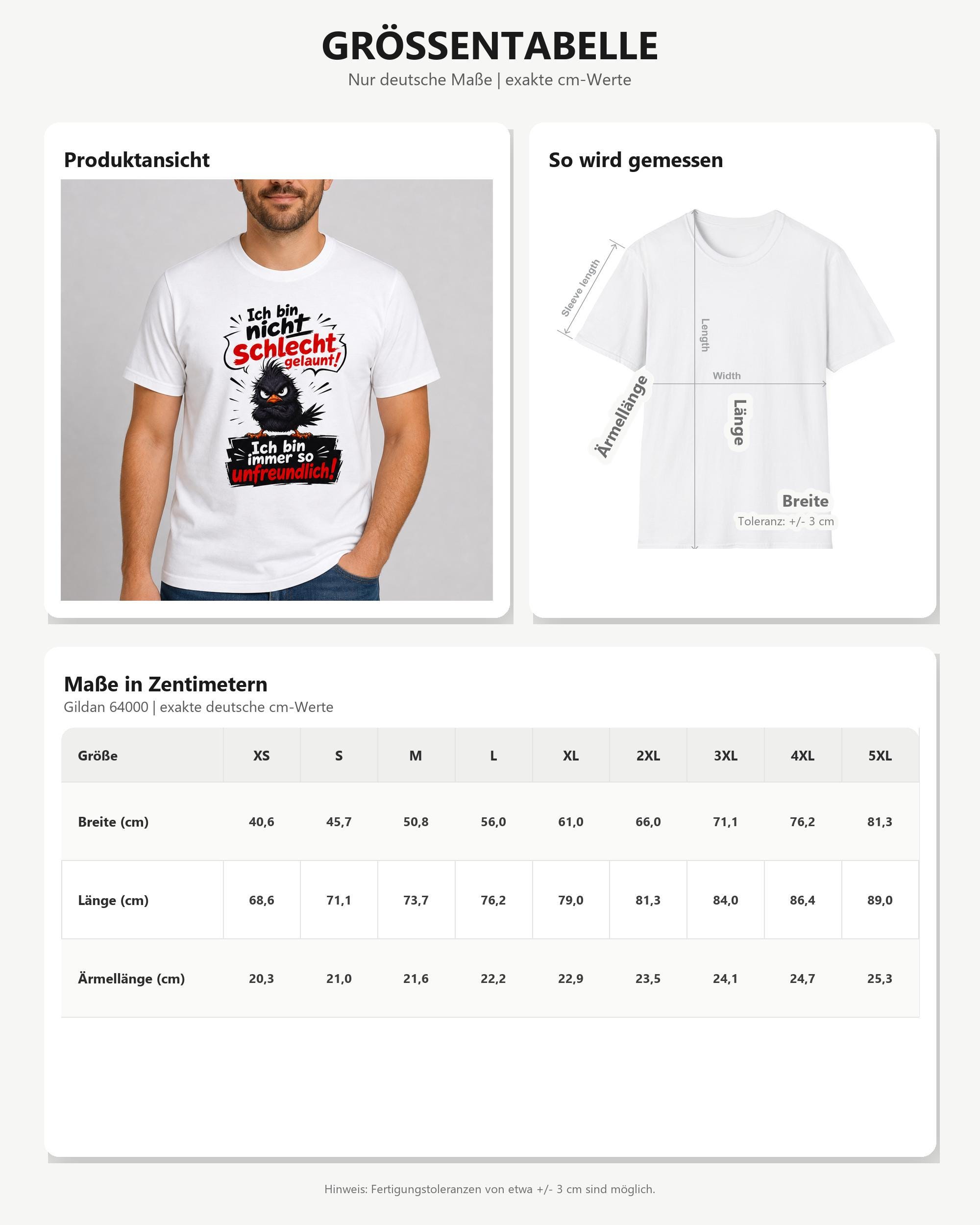 Ich bin nicht schlecht gelaunt, ich bin immer so unfreundlich, lustiges Spruch T-Shirt, Sarkasmus Shirt, freches Geschenk, Fun Shirt Unisex