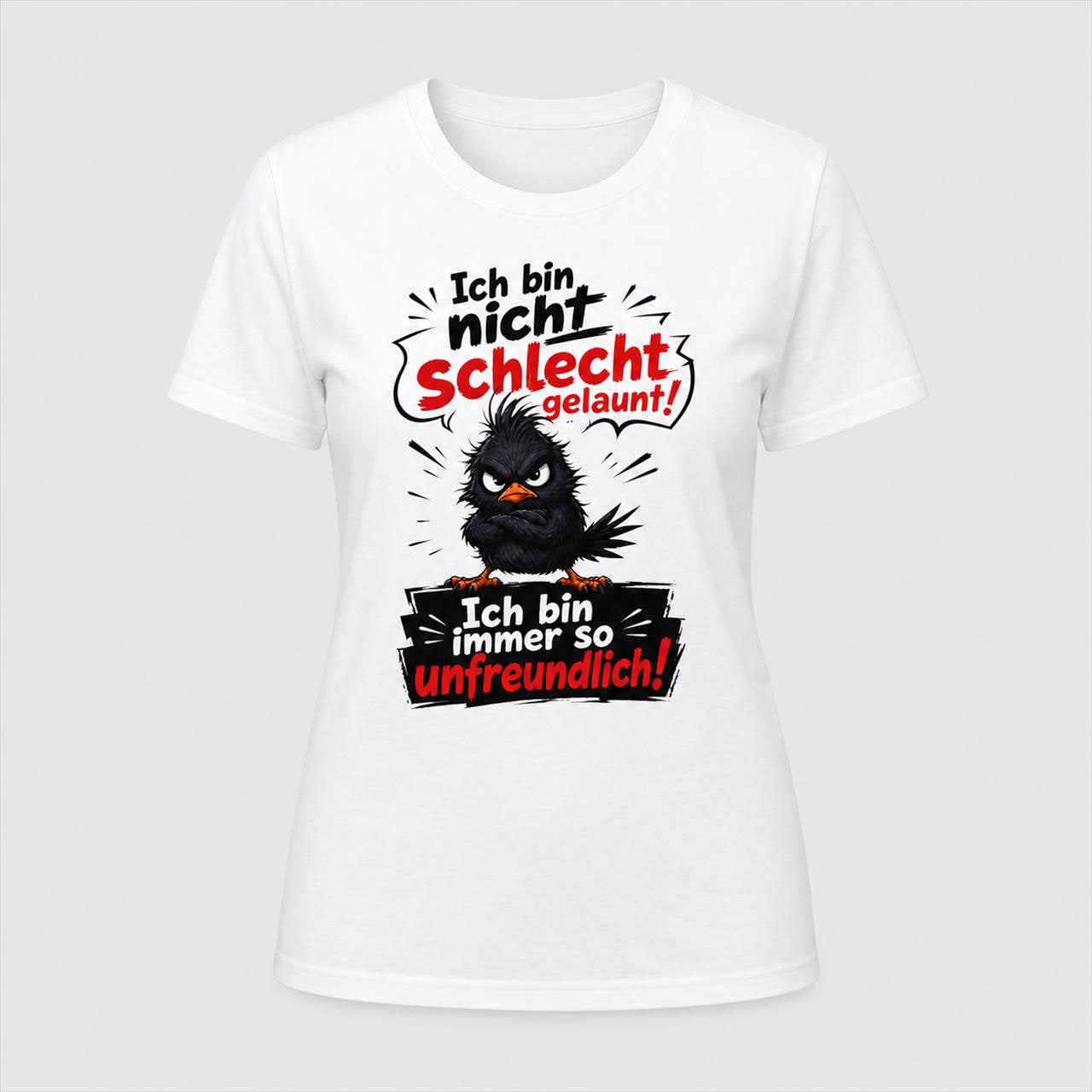 Ich bin nicht schlecht gelaunt, ich bin immer so unfreundlich, lustiges Spruch T-Shirt, Sarkasmus Shirt, freches Geschenk, Fun Shirt Unisex