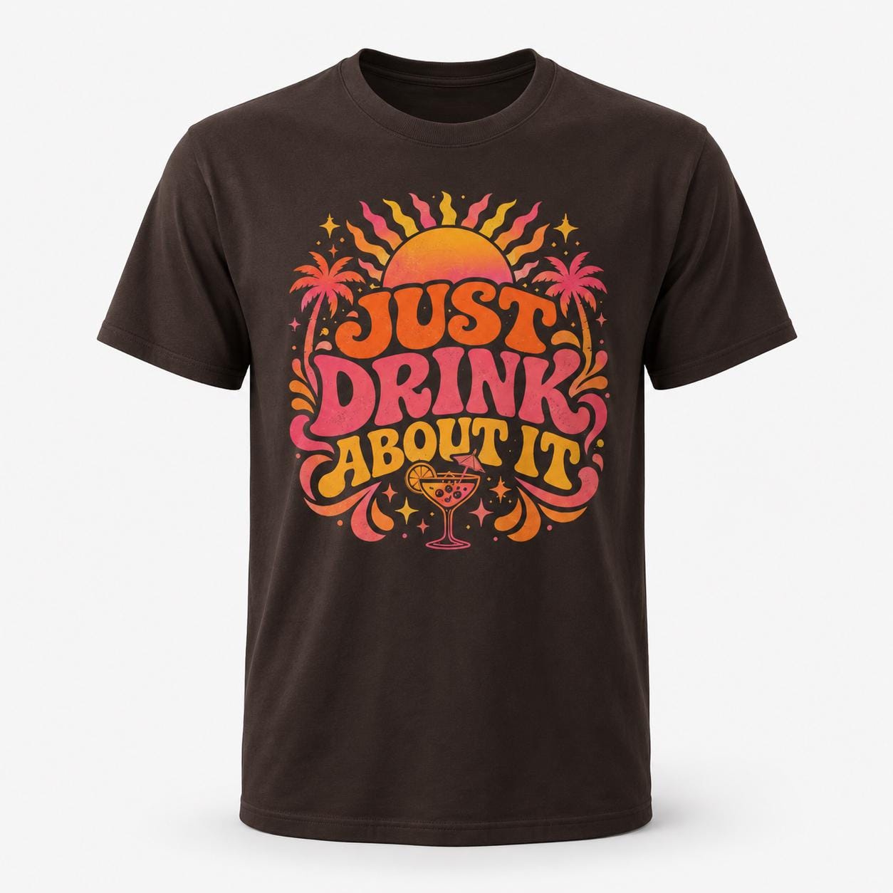 Trinken statt Nachdenken Shirt – Just Drink About It T-Shirt für Festival, Malle, Urlaub, Party & Sommer