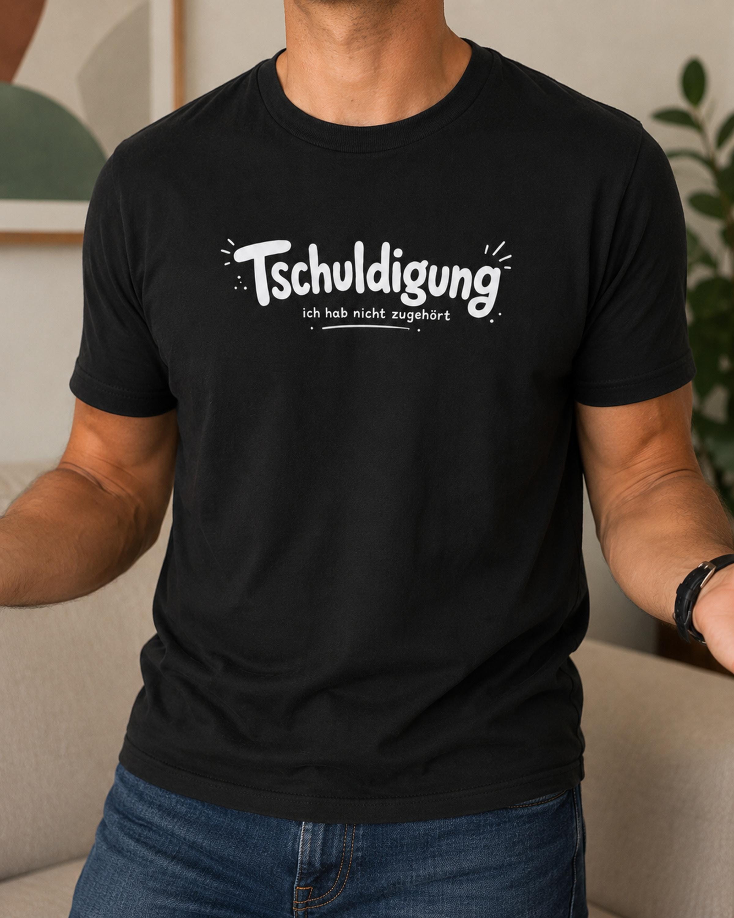 Tschuldigung Ich hab nicht zugehört Shirt - Lustiges T-Shirt für Männer & Frauen, Sarkasmus Shirt, Humor Geschenk, Casual Statement Tee