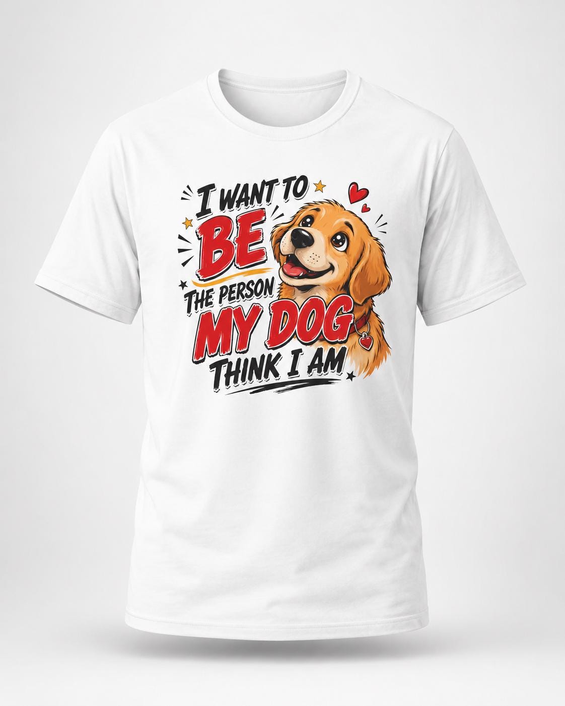 Dog Lover Shirt, Hunde T-Shirt, I Want To Be The Person My Dog Think I Am, Geschenk für Hundebesitzer, Hundemama, Hundepapa