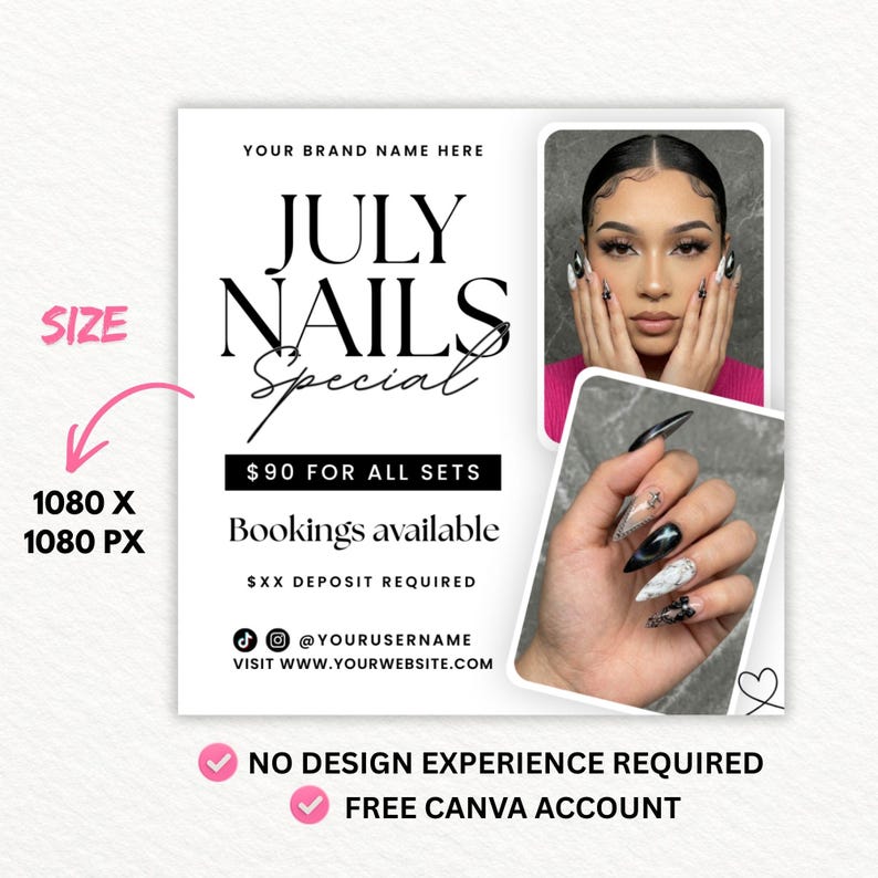 May include: A digital marketing template for nail services featuring the text JULY NAILS Special, $90 FOR ALL SETS, and Bookings available. The design includes two photo placeholders showing a person with long, pointed, black and white nail art.