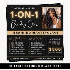 May include: Black and gold flyer advertising a 1-on-1 braiding class. The flyer features a photo of a woman with braided hair and details about the class, including a "Braiding Masterclass." It lists topics such as hair preparation and knotless techniques. The class is in New York on June 5, 2026.