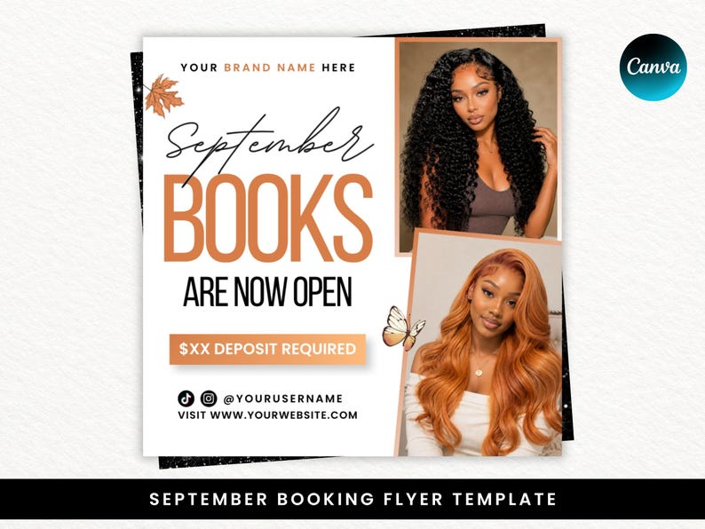 May include: A square digital flyer template featuring the text September BOOKS ARE NOW OPEN and $XX DEPOSIT REQUIRED. It includes two rectangular photo frames showing individuals with long curly black hair and long wavy orange hair, plus a small maple leaf.